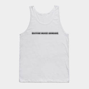 "Gratitude unlocks Abundance" Text Tank Top